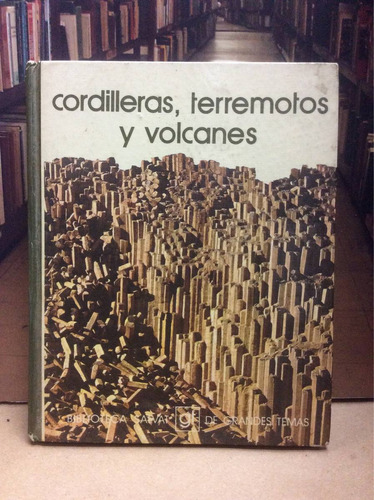 Cordilleras Terremotos Y Volcanes. Biblioteca Salvat