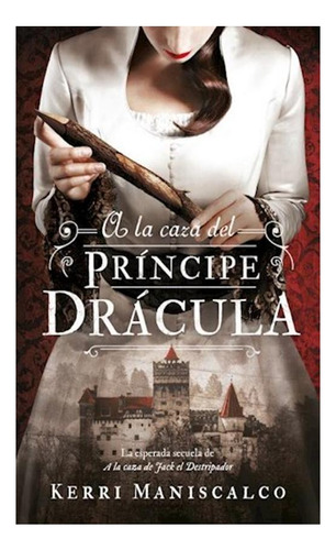 A La Caza Del Principe Dracula (jack El Destripador 2)