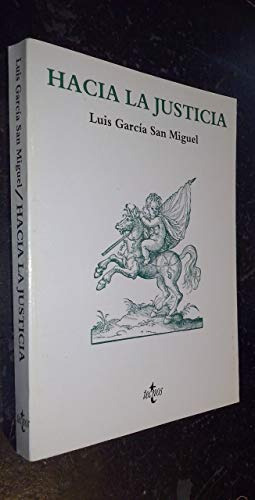 Libro Hacia La Justicia De Luis Garcia San Miguel Ed: 1