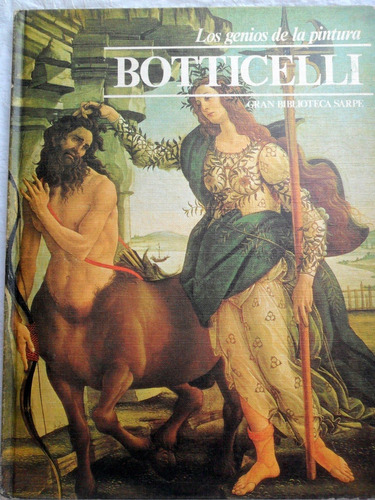 Botticelli * Genios De La Pintura 11 * Tapa Dura Ed. Sarpe