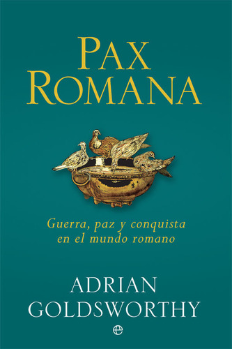 Pax Romana - Goldsworthy, Adrian