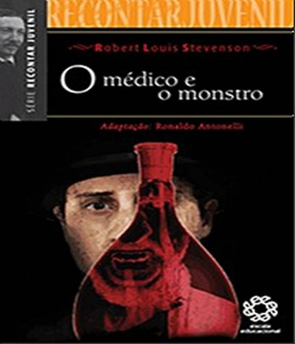 Livro Recontar Juvenil - Medico E O Monstro, O