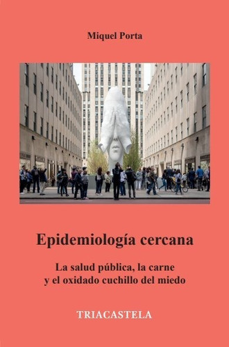 Libro Epidemiologia Cercana - Porta, Miquel