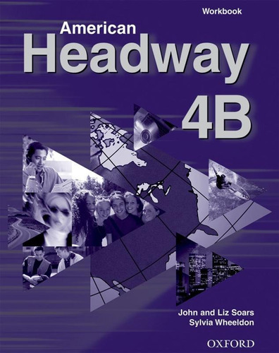 American Headway Workbook 4b, De Soars, John And Liz. Editora Oxford University, Edição 1 Em Inglês Americano