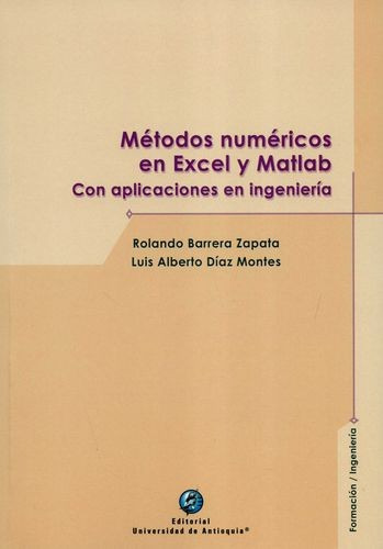 Libro Métodos Numéricos En Excel Y Matlab. Con Aplicaciones