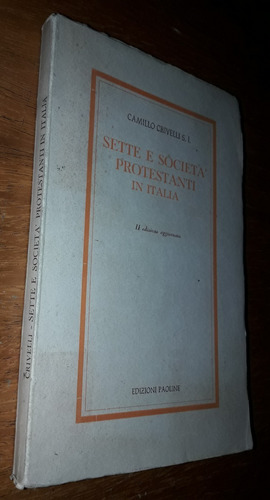 Sette E Societa' Protestanti In Italia Camillo Crivelli 1952