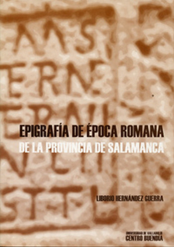 Libro Epigrafãa Ã¿poca Romana De La Provincia De Salamanca