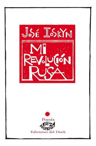 Mi Revolucion Rusa - José Ioskyn