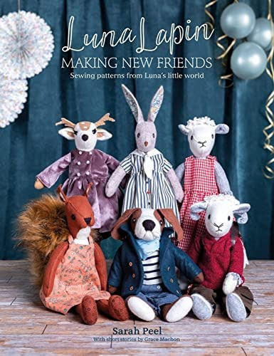 Libro: Luna Lapin: Making New Friends: Sewing Patterns From