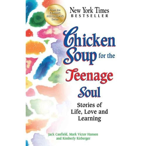 Sopa De Pollo Para El Adolescente Alma: Historias De Vida