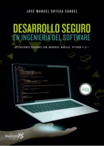 Desarrollo Seguro En Ingeniería Del Software : Aplicaciones 