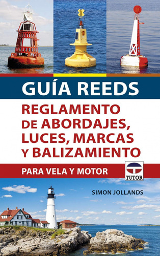 Guía Reeds Reglamento De Abordajes, Luces, Marcas Y Balizami