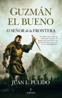 Libro Guzmán El Bueno. El Señor De La Fronterade Juan Luis P