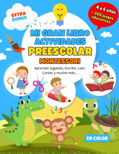 Libro: Mi Gran Libro Actividades Preescolar Para 4 A 6 Años: