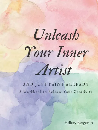 Libro: Unleash Your Inner Artist And Just Paint Already: A W | Cuotas