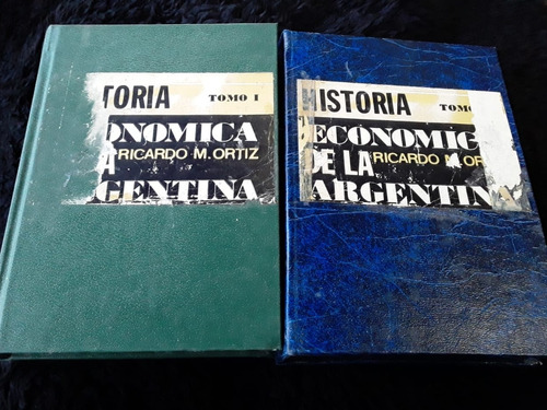 Historia Económica De La Argentina. 2 Tomos = Ricardo Ortiz