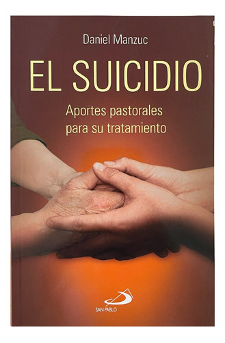 El Suicidio - Aportes Pastorales Para Su Tratamiento