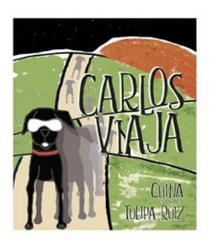 Carlos Viaja, De China. Editora Jubarte Editora, Capa Mole Em Português