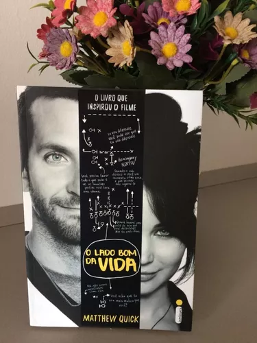 O Lado Bom da Vida (Livro e Filme)