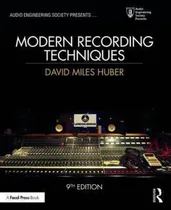 Comprar Modern Recording Techniques - 9th Ed. \u002F David Miles Huber