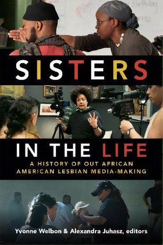 Sisters In The Life, De Yvonne Welbon. Editorial Duke University Press, Tapa Blanda En Inglés