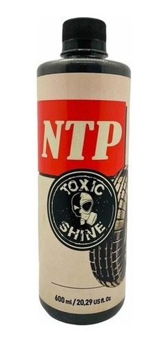 Ntp Acondicionador Cubiertas Base Acuosa Toxic Shine 600cc