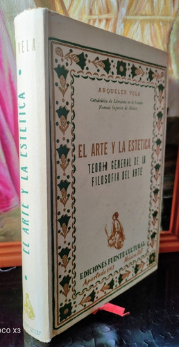 Arqueles Vela, El Arte Y La Estética,fuentes Cultural,1935