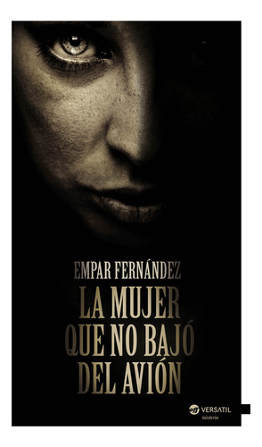 La mujer que no bajo del avión, de Empar Fernández. Serie 8492929962, vol. 1. Editorial Promolibro, tapa blanda, edición 2014 en español, 2014