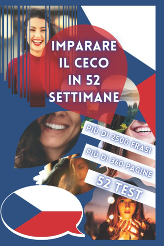 Libro: Imparare Il Ceco In 52 Settimane (italian Edition)
