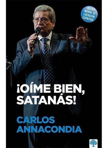 Oime Bien Satanas, De Carlos Annacondia. Editorial Casa Creacion, Tapa Blanda En Español, 2021