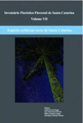 Inventário Florístico De Santa Catarina - Vol. 7, De Gasper, Andre Luis. Editorial Edifurb, Tapa Mole En Português