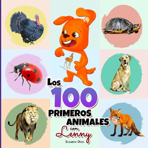 Libro: Los 100 Primeros Animales Con Lenny: Una Guía Bonita 