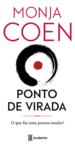 Ponto de virada: O que faz uma pessoa mudar?, de Coen, Monja. Editora Planeta do Brasil Ltda., capa mole em português, 2020
