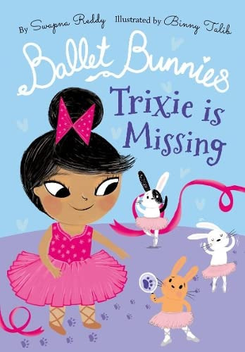 Libro Ballet Bunnies: Trixie Is Missing De Haddow And Talib