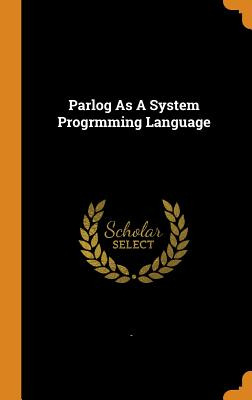 Libro Parlog As A System Progrmming Language - -, -.