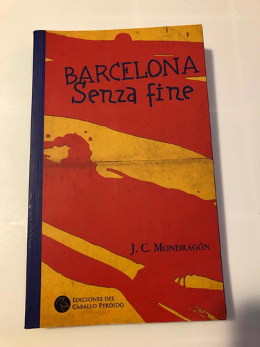 Libro Barcelona Senza Fine - Mondragón - Excelente Estado