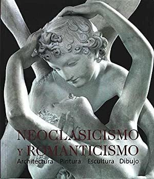 Neoclasicismo Y Romanticismo Arquitectura Pintura Escultura 