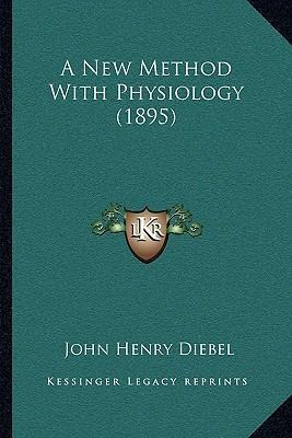 Libro A New Method With Physiology (1895) - John Henry Di...