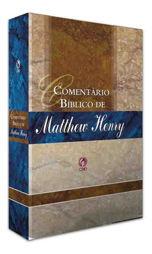 Comentário Bíblico - Matthew Henry Obra Completa, de Henry, Matthew. Editora Casa Publicadora das Assembleias de Deus, capa dura em português, 2002