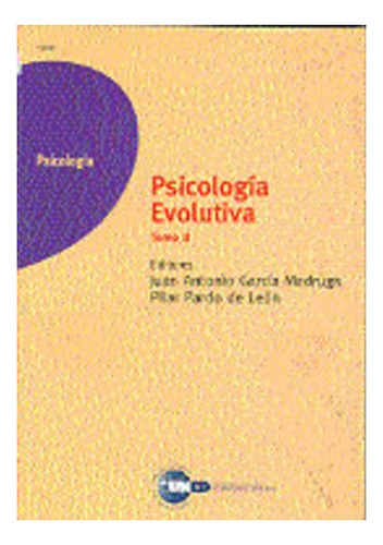 Libro Psicologia Evolutiva. Tomo Ii  De Garcia Madruga Juan