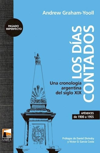 Libro Los Dias Contados .una Cronologa Argentina Del Siglo X