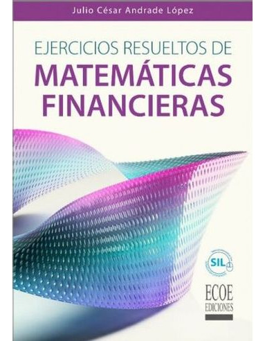 Libro Ejercicios Resueltos De Matematicas Financieras