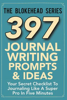 Libro 397 Journal Writing Prompts & Ideas: Your Secret Ch...