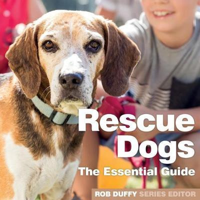 Libro Rescue Dogs : The Essential Guide - Robert Duffy