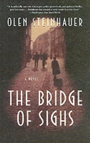 The Bridge Of Sighs, De Olen Steinhauer. Editorial St Martins Press, Tapa Blanda En Inglés