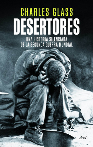 Desertores - Charles Glass