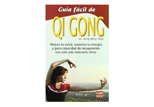 Guía Fácil De Qi Gong / Jwing Ming Yang (envíos)