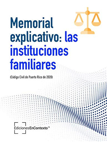 Memorial Explicativo: Las Instituciones Familiares (codigo C