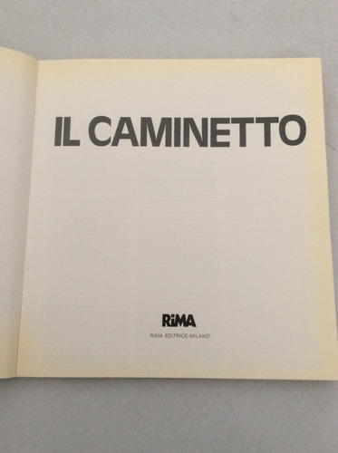 Il Caminetto. Collana Arredocasa. 1981. 1ª Edi. Ed. Rima.