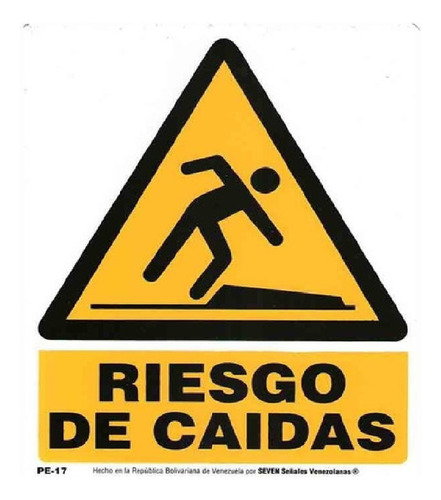 Señales De Seguridad Riesgo De Caida 19,5 X25 Cm Pe-17 Seven